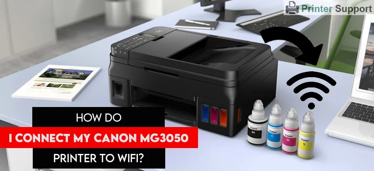 how-do-i-connect-my-canon-mg3050-printer-to-wifi