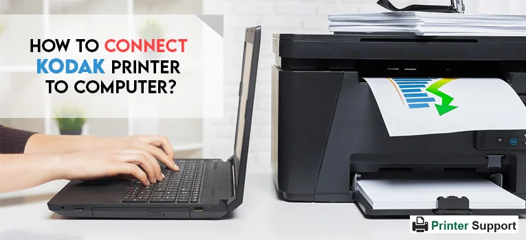 How to Connect Kodak Printer to Computer?