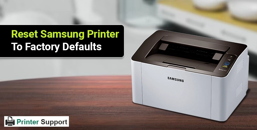 Reset Samsung Printer To Factory Defaults